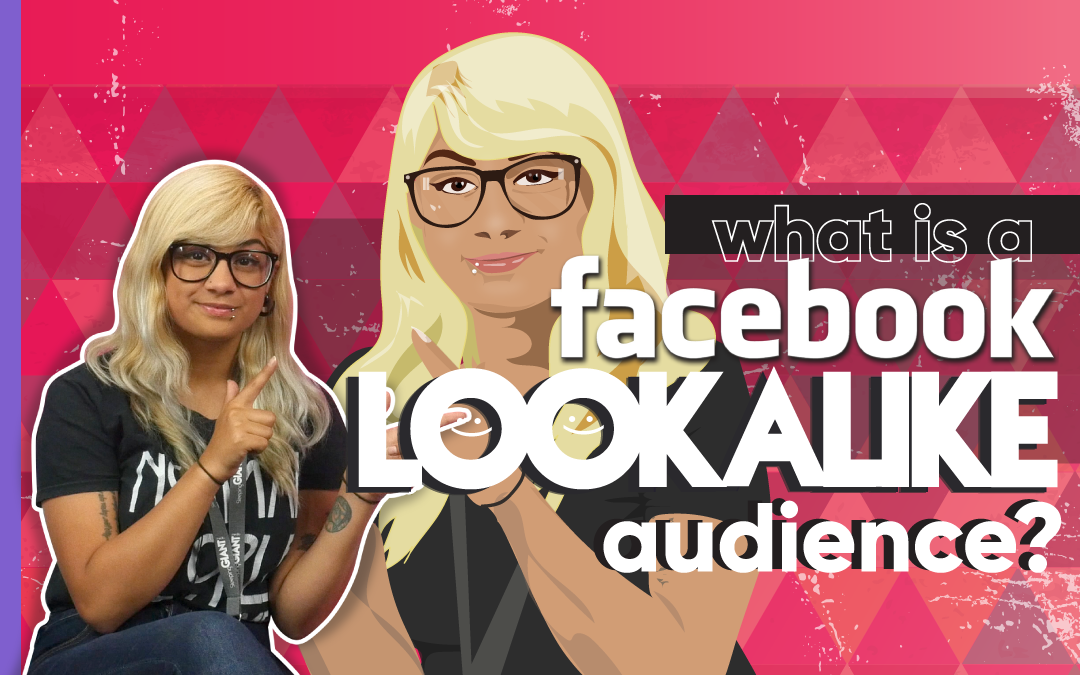 What Is A Facebook Lookalike Audience & How Do I Make One?