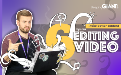 6 Tips For Editing Video To Make Better Content 🎥
