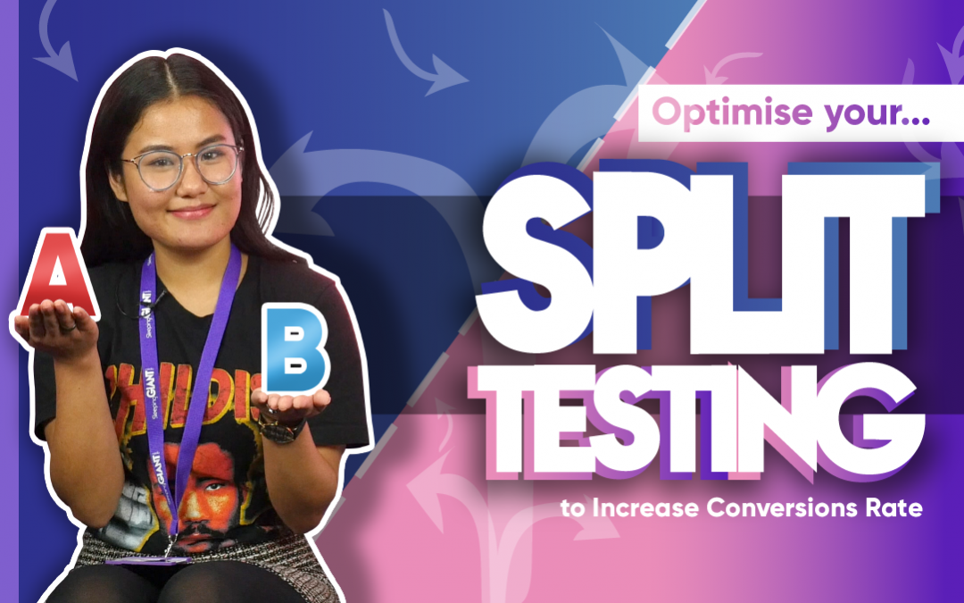 Split Testing: What It Is & How To Be Effective To Increase Conversions