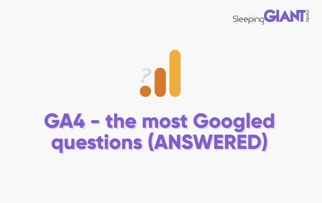 GA4 - the most googles questions