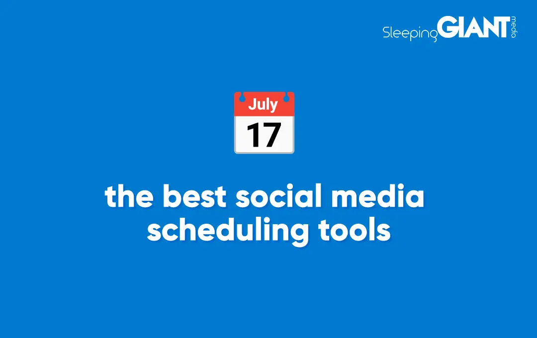 the best social media scheduling tools
