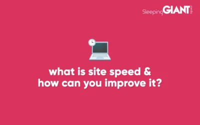 What is Site Speed & How Can You Improve it?