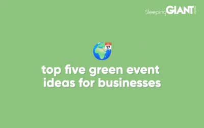 Top 5 Green Event Ideas For Businesses