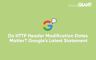 Do Last-Modified HTTP Header Dates Matter? Google’s Latest