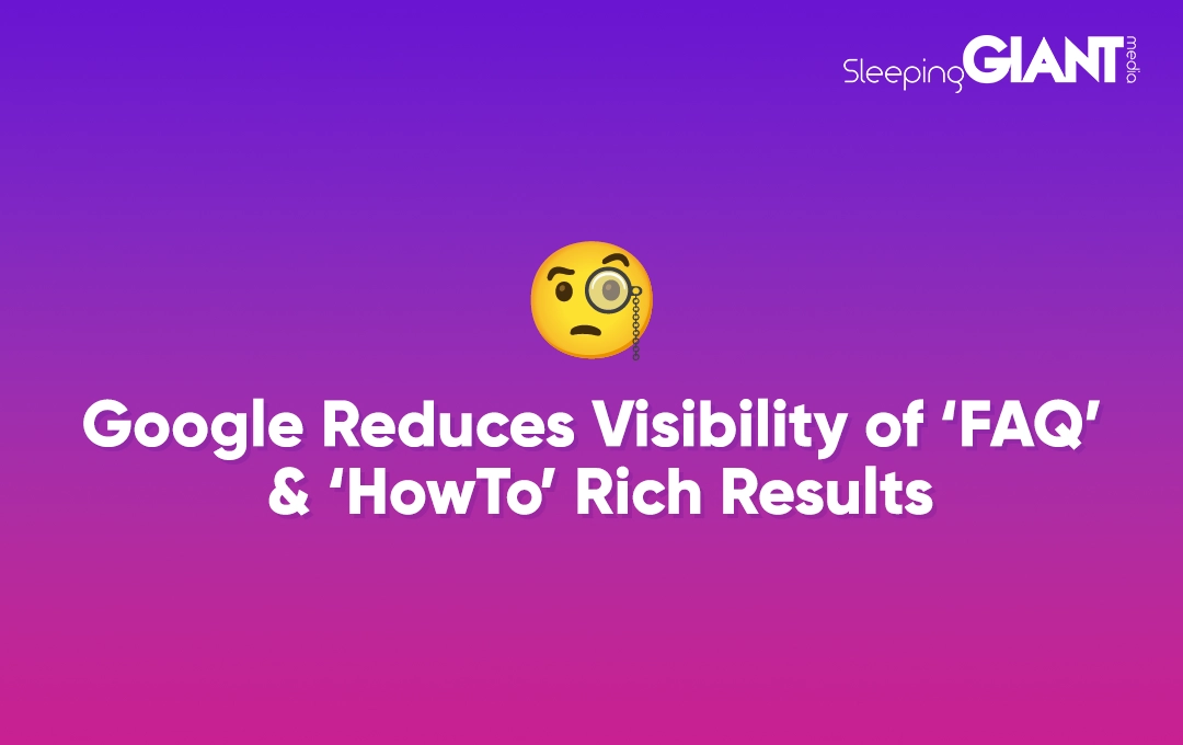 google reduces visivility of faq and howto rich results