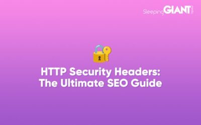 HTTP Security Headers: The Ultimate SEO Guide