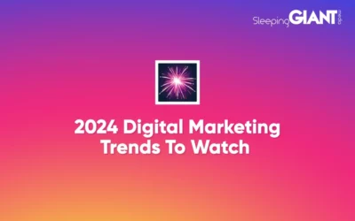 2024 Digital Marketing Trends To Watch