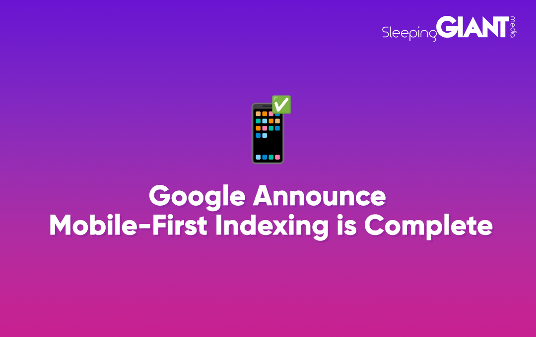 google announce mobile-first indexing is complete