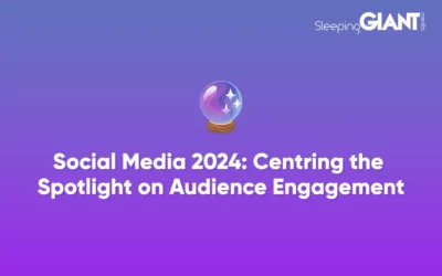 Social Media 2024: Centring the Spotlight on Audience Engagement