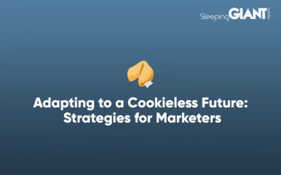 Adapting to a Cookieless Future: Strategies for Marketers